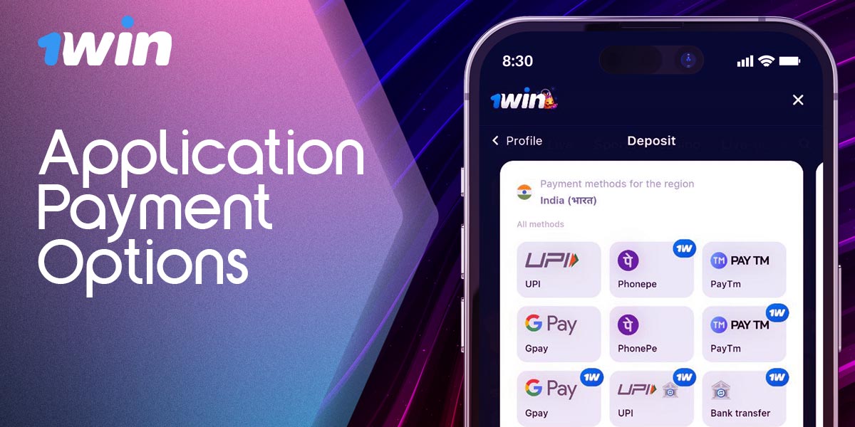 Which payment methods can be used for deposit and withdrawal in 1Win app.